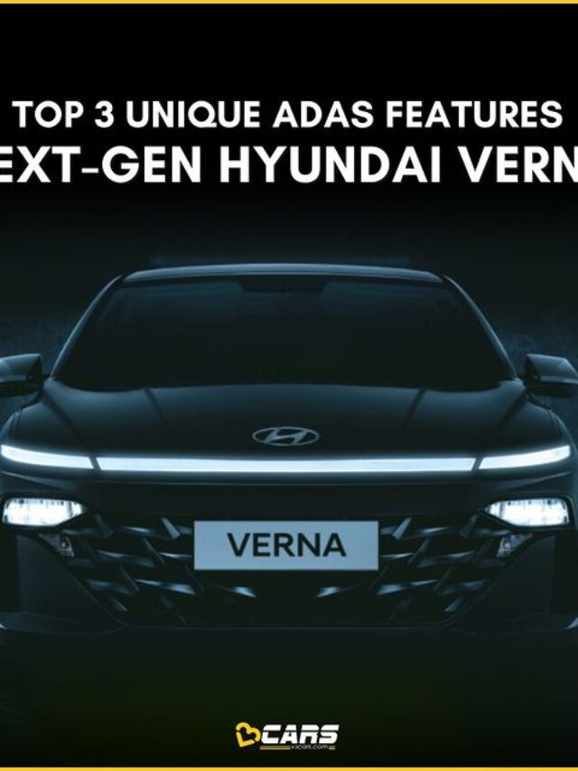 Top 3 Unique ADAS Features of Next-Gen Hyundai Verna